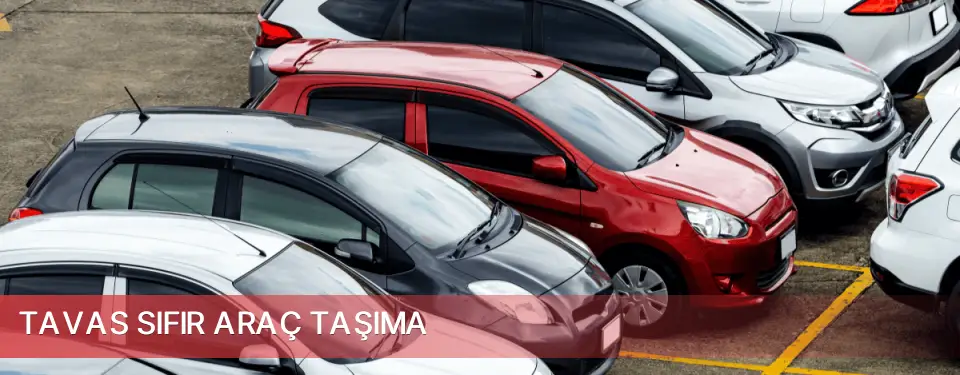 Tavas İlçemi Sıfır Araç Taşıma